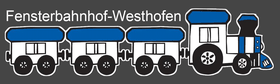 FENSTERBAHNHOF WESTHOFEN